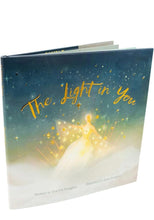 Load image into Gallery viewer, ‘The Light in You’ Children’s Book by local author Eva Lin Douglass
