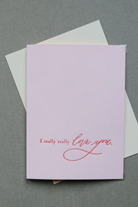 Letterpress Card | I Really Love You