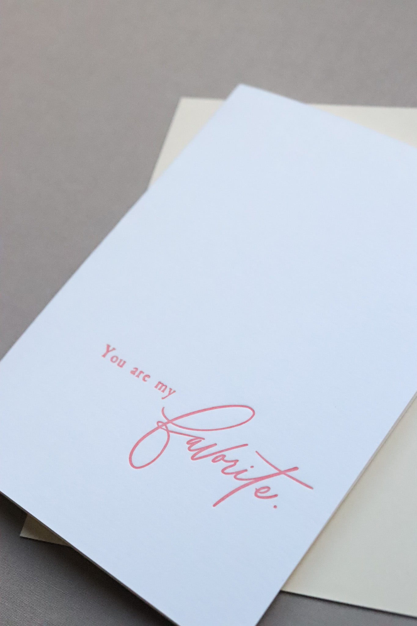 You are my favorite - Letterpress Card