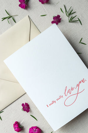 Letterpress Card | I Really Love You