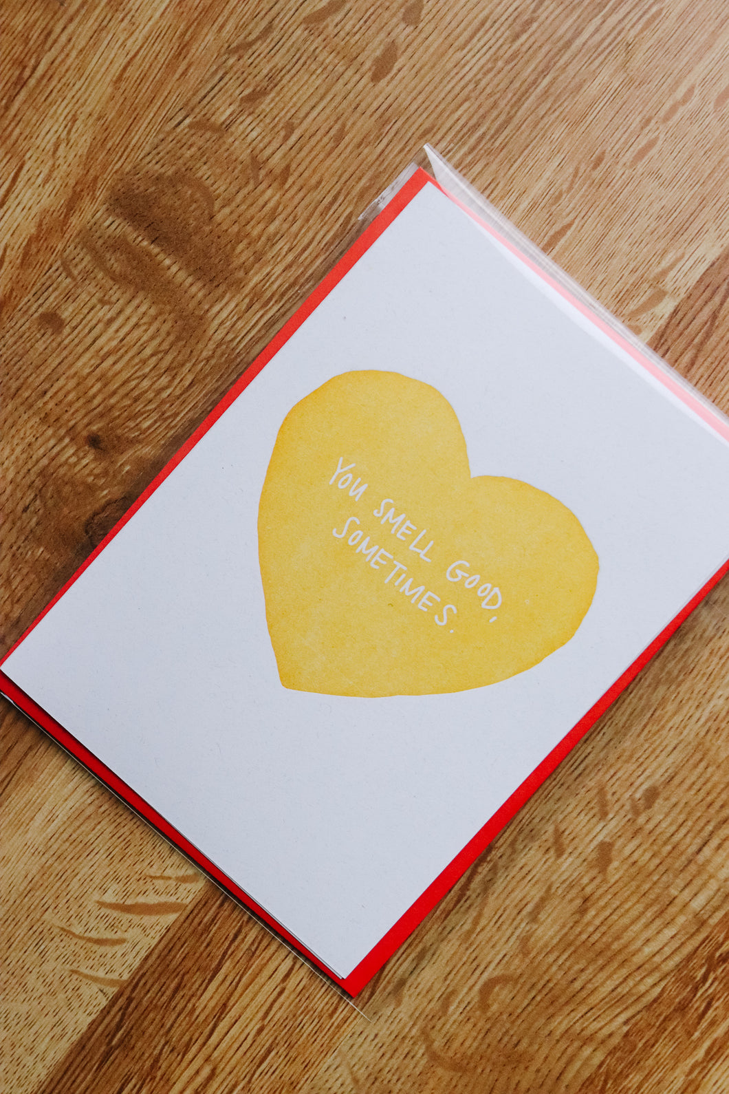 Letterpress Card | You smell good sometimes